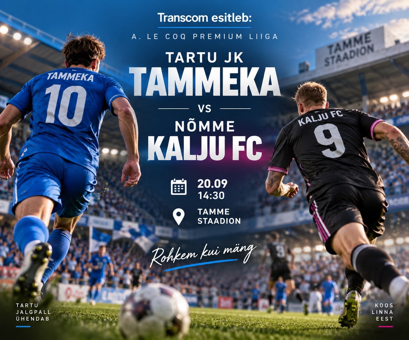 Transcom esitleb: Tartu JK Tammeka – Nõmme Kalju FC